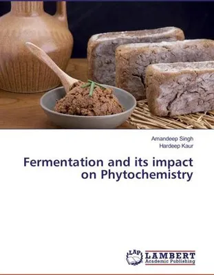 Immagine prodotto di Fermentation and its impact on Phytochemistry