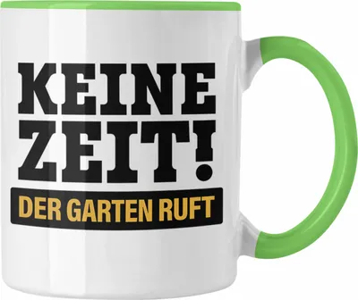 Produktbild von Trendation - Keine Zeit Tasse mit Spruch Garten Hobbygärtner Geschenk Lustig Gärtnerin Geschenkidee Gärtner (Grün)