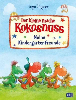 Produktbild von Der kleine Drache Kokosnuss - Meine Kindergartenfreunde