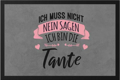Produktbild von Tante Muss Nicht Nein Sagen Fußmatte Lustig Geschenkidee Tante Geschwister Geburtstag Nichte Neffe