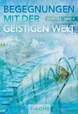 Obrázok produktu pre Begegnungen mit der Geistigen Welt