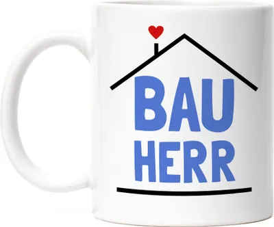 Produktbild von Bauherr Tasse Hausbau Richtfest Häuslebauer Geschenk Einzug Eigenheim Spruch Lustig