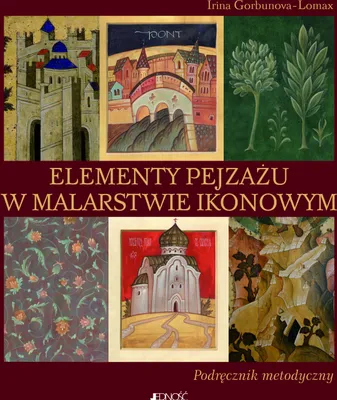 Image de Elementy pejzażu w malarstwie ikonowym. Podręcznik metodyczny