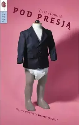 Image de Pod presją. Dajmy dzieciom święty spokój!