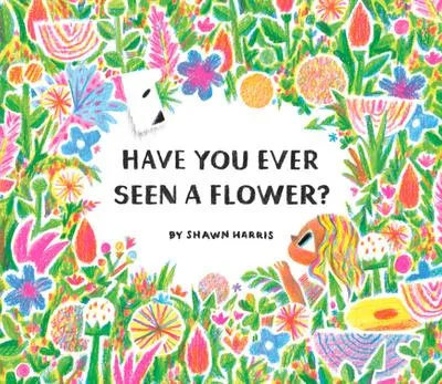 Obrázok produktu pre Have You Ever Seen a Flower?