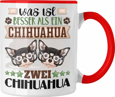 Produktbild von Trendation - Chihuahua Besitzer Tasse Geschenk Lustiger Spruch Geschenkidee Was Ist Besser Als Ein Chihuahua (Rot)