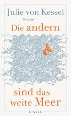 Produktbild von Die andern sind das weite Meer