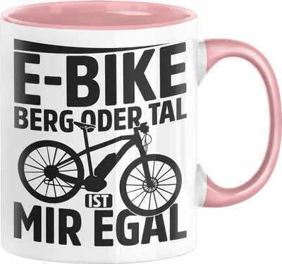 Produktbild von E-Bike Fahrer Geschenk Tasse Elektro-Fahrrad Berg Oder Tal Ist Mir Egal Geschenkidee (Rosa)
