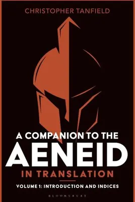 Zdjęcie produktu dla A Companion to the Aeneid in Translation: Volume 1