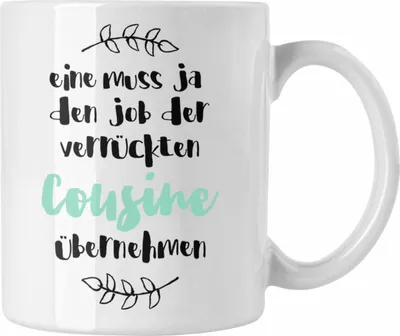 Produktbild von Trendation - Verrückte Cousine Tasse Geschenk Familie Lustiger Spruch Geschenkidee für beste Cousine Geburtstag (Weiß)