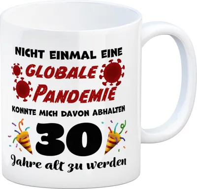 Produktbild von 30. Geburtstag Kaffeebecher mit lustigem Spruch: Pandemie