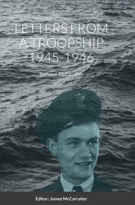 Produktbild von Letters From A Troopship 1945-1946