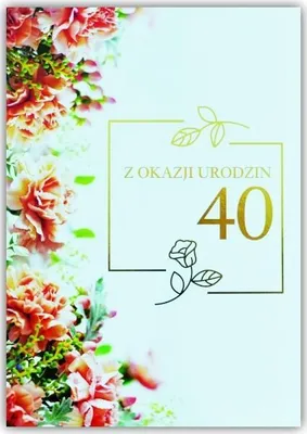 Zdjęcie produktu dla Kartka okolicznościowa Urodziny 40 - Trend