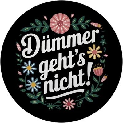 Produktbild von Dümmer gehts nicht Blumensprache Magnet rund