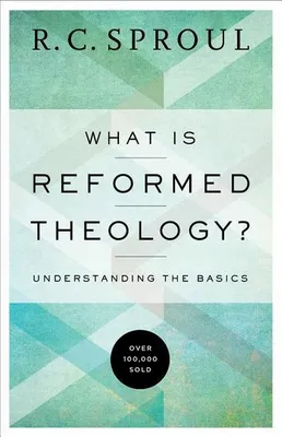 Obrázok produktu pre What Is Reformed Theology?