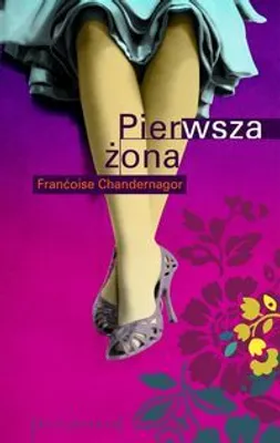 Obrázok produktu pre Pierwsza żona - Francoise Chandernagor (Literatur auf Polnisch)