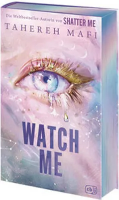 Produktbild von Watch Me - Ein Shatter-Me-Roman