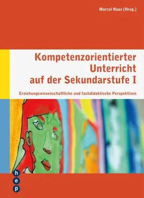 Produktbild von Kompetenzorientierter Unterricht auf der Sekundarstufe I