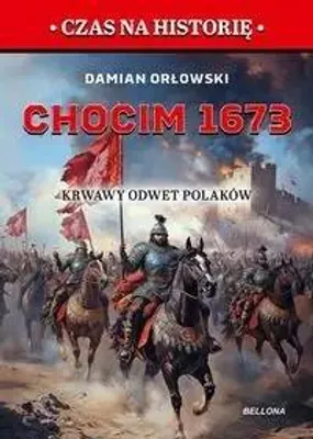 Image de Chocim, 1673. La sanglante riposte des Polonais - Damian Orłowski