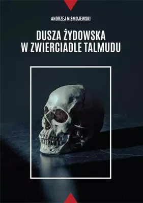 Immagine prodotto di Dusza żydowska w zwierciadle Talmudu - Andrzej Niemojewski (Literatur und Kultur auf Polnisch)