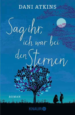 Produktbild von Sag ihr, ich war bei den Sternen