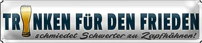 Produktbild von Blechschild Spruch 46x10cm Bier trinken für den Frieden Geschenk Deko
