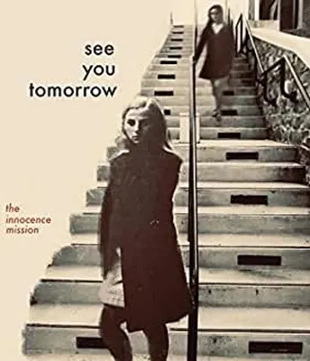 Obrázok produktu pre The Innocence Mission: See You Tomorrow