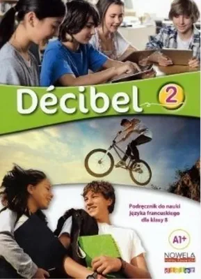 Zdjęcie produktu dla Decibel 2 A1+ podręcznik A1+ - praca zbiorowa