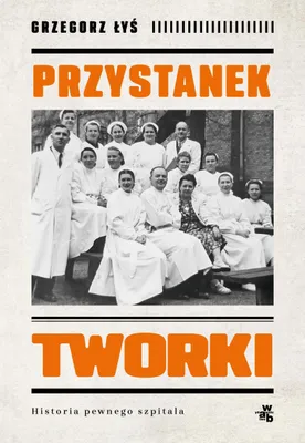 Image de Tworki stop. L'histoire d'un certain hôpital