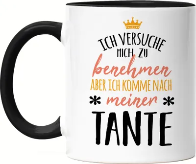 Produktbild von Ich Komme Nach Meiner Tante Kein Benehmen Tasse Schwarz Lustig Geschenkidee Geschwister Geburtstag Nichte Neffe