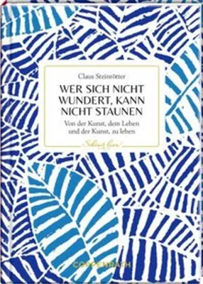 Produktbild von Wer sich nicht wundert, kann nicht staunen