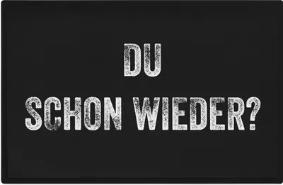 Produktbild von Trendation - Du Schon Wieder? Fußmatte mit Spruch Humor 60x40 cm Geschenk Lustige Sprüche