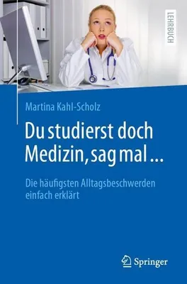 Obrázek produktu pro Du studierst doch Medizin, sag mal ...