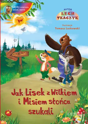 Immagine prodotto di Jak Lisek z Wilkiem i Misiem słońca szukali