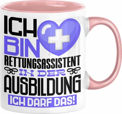 Produktbild von Rettungsassistent Ausbildung Tasse Geschenk Ich Bin Rettungsassistent In Der Ausbildung Ich Darf Das Geschenkidee Spruch (Rosa)