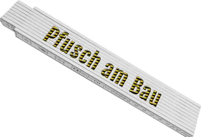 Produktbild von Meterstab aus Holz mit Spruch: Pfusch am Bau in Flatterbandoptik