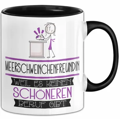Produktbild von Meerschweinchenfreundin Weil Es Keinen Schöneren Beruf Gibt Tasse Geschenk für Eine Meerschweinchenfreundin Lustig (Schwarz)
