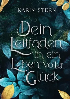 Produktbild von Dein Leitfaden in ein Leben voller Glück
