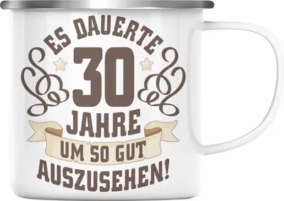 Produktbild von Trendation - 30. Geburtstag Emaille Tasse Frau Mann Geschenk 30er Geschenkidee 30 Mutter Vater Lustiger Spruch Es Dauerte 30 Jahre (Silber)