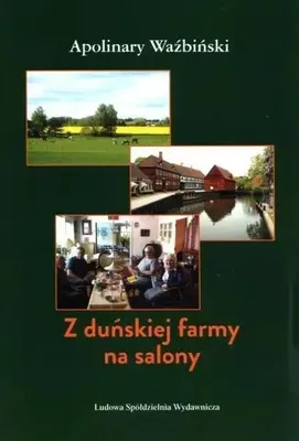 Immagine prodotto di Z duńskiej farmy na salony - Apolinary Waźbiński