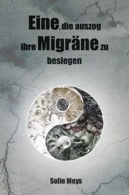 Produktbild von Eine, die auszog, ihre Migräne zu besiegen