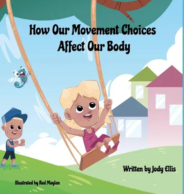 Produktbild von How Our Movement Choices Affect Our Body