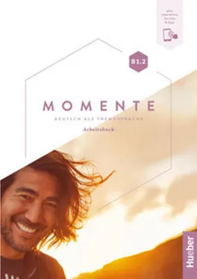 Image de Momente B1.2: Deutsch als Fremdsprache / Arbeitsbuch plus interaktive Version