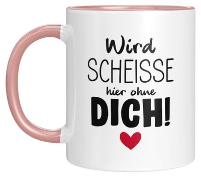 Afscheidscadeau-Kaffeetasse 330 ml – Wird scheiße ohne dich – Rosa