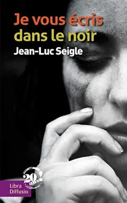 Image de Je vous écris dans le noir