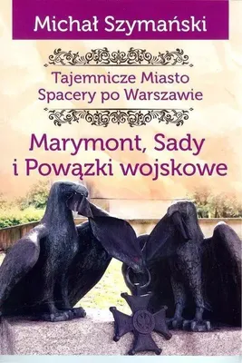 Obrázek produktu pro Marymont Sady i Powazki Wojskowe