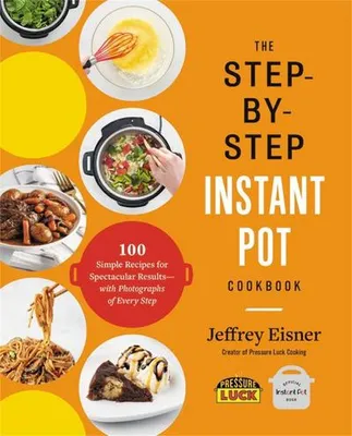 Produktbild von The Step-By-Step Instant Pot Cookbook