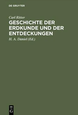 Produktbild von Geschichte der Erdkunde und der Entdeckungen