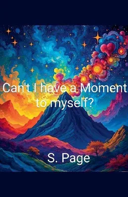 Produktbild von Can't I have a Moment to Myself?