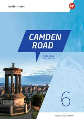 Produktbild von Camden Road 6. Workbook (inkl. Audios). Für Realschulen in Bayern